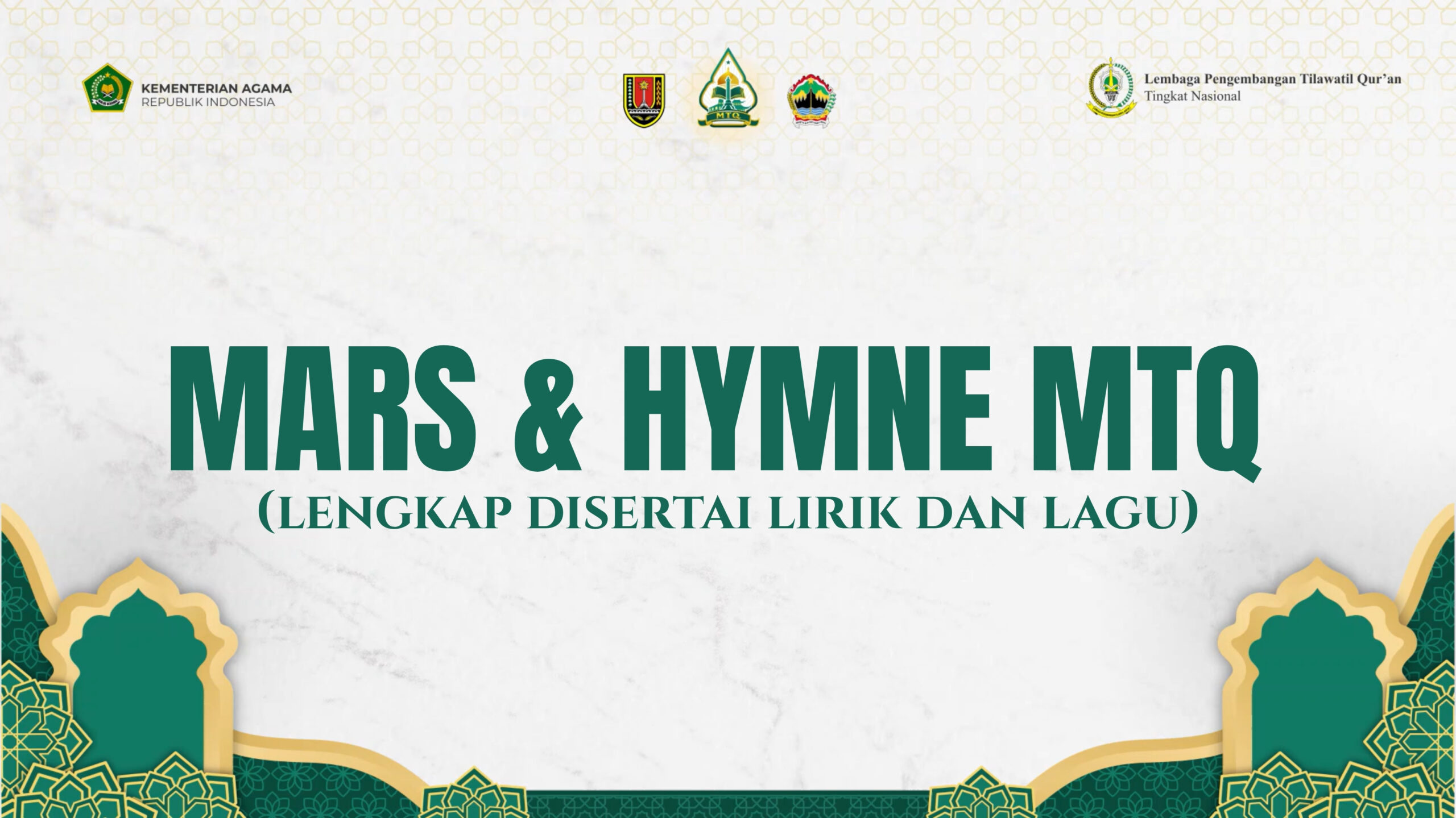 MARS DAN HYMNE MTQ SUDAH TERSEDIA!